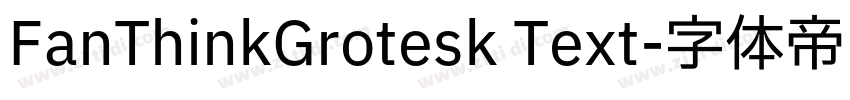 FanThinkGrotesk Text字体转换